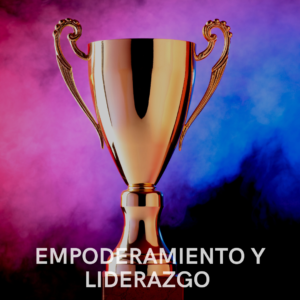 Curso de Empoderamiento y Liderazgo